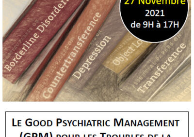 Colloque : Good Psychiatric Management pour les Troubles de la Personnalité Limite – 27 Novembre 2021 à Versailles