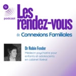 Les rendez-vous de Connexions Familiales